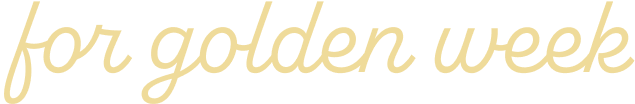for golden week